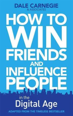 Books Similar to How to Win Friends and Influence: A Journey Through the Labyrinth of Human Connection